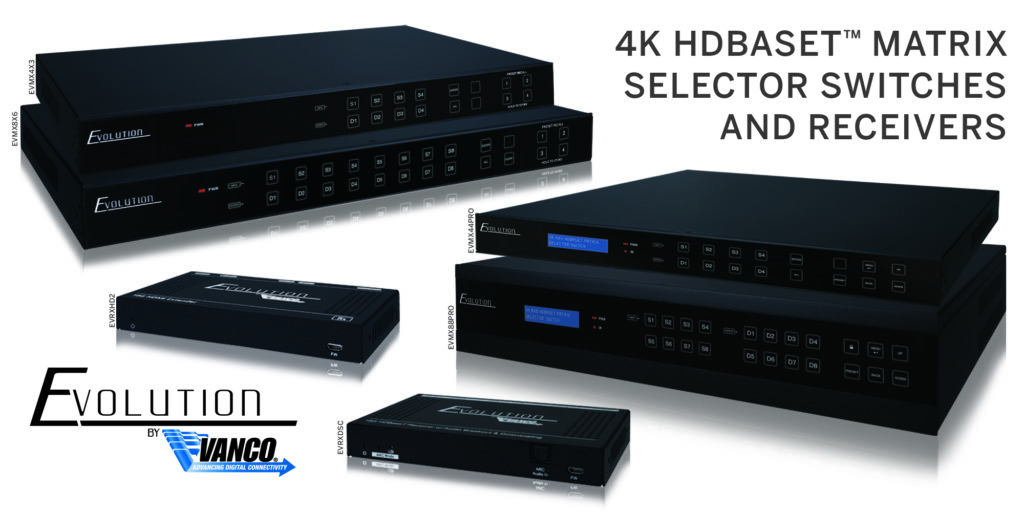 New Vanco Evolution matrix switchers and 4k receivers